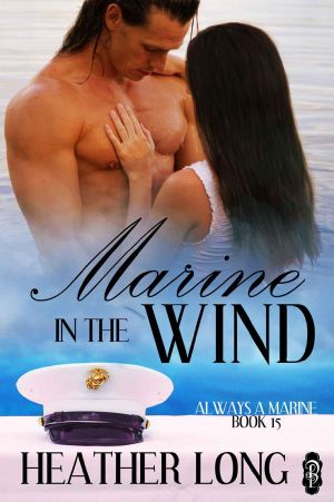 [Always a Marine 15] • Marine in the Wind